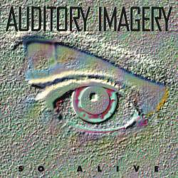 Auditory Imagery : So Alive